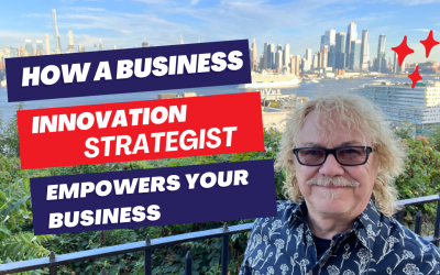 How a Business Innovation Strategist Empowers Your Business